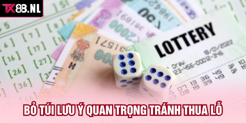 Bỏ túi lưu ý quan trọng tránh thua lỗ