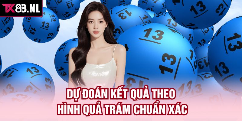 Dự đoán kết quả theo hình quả trám chuẩn xác