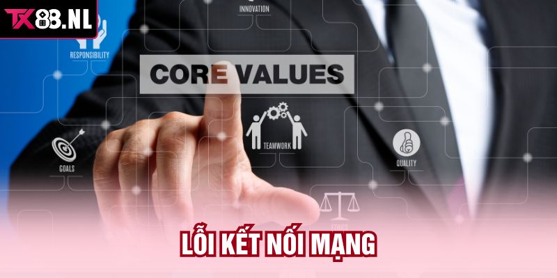 Lỗi kết nối mạng