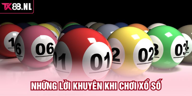 Những lời khuyên khi chơi xổ số