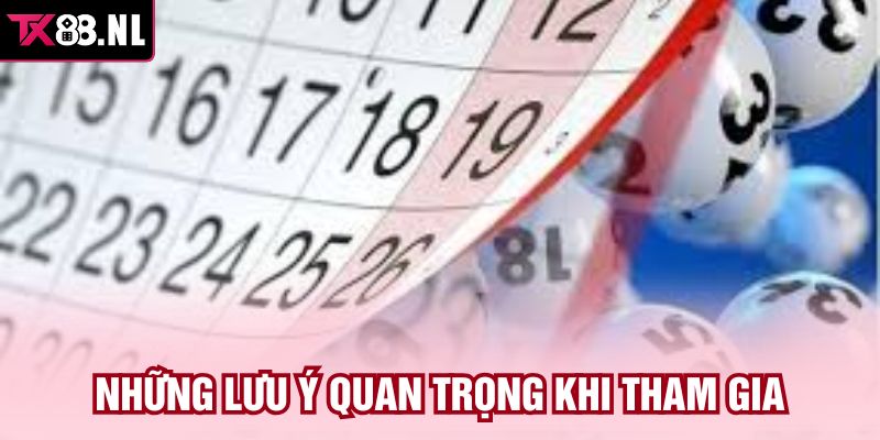 Những lưu ý quan trọng khi tham gia
