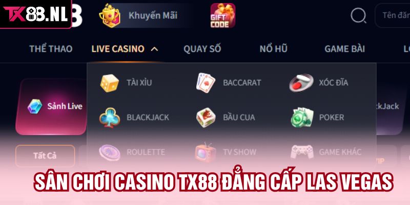 Sân chơi casino TX88 đẳng cấp Las Vegas